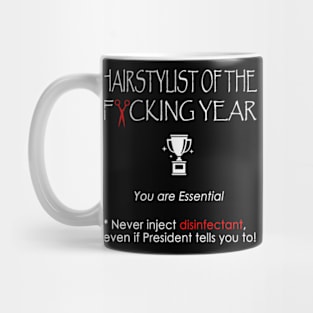 Hairstylist of the F*cking year Mug